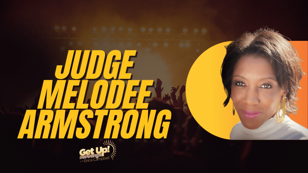 Judge Melodee Armstrong | Get Up Erica