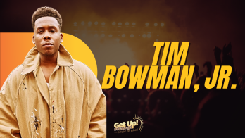 Tim Bowman, Jr | Get Up Erica