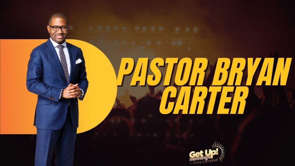 Pastor Bryan Carter Get Up Erica Thumbnail