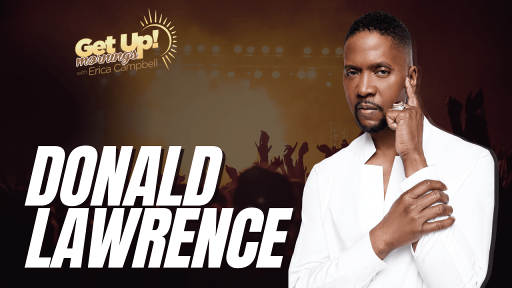 Donald Lawrence on GUMEC (Get Up)