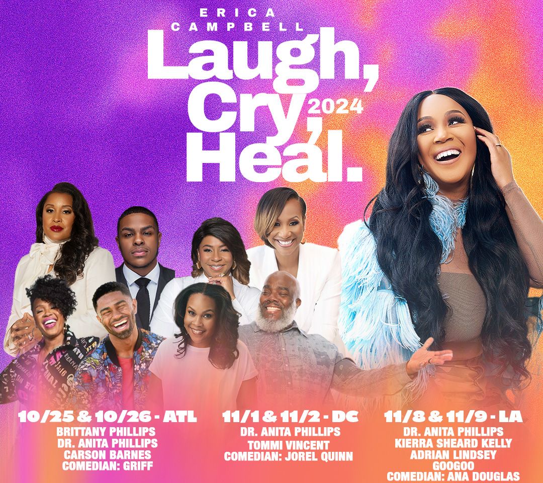 Erica Campbell's “Laugh, Cry, Heal” Event!
