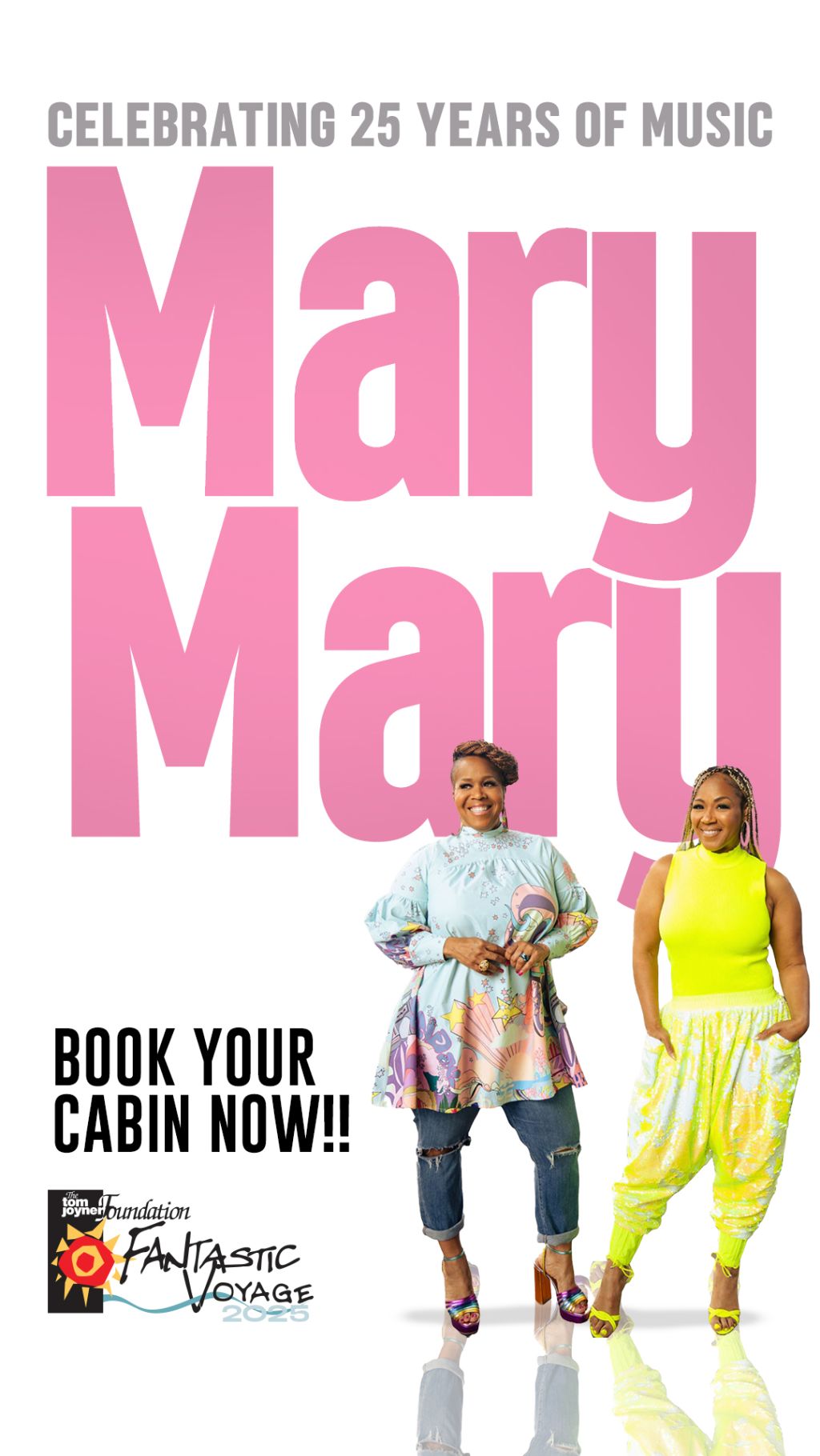 Tom Joyner Fantastic Voyage 2025 Mary Mary