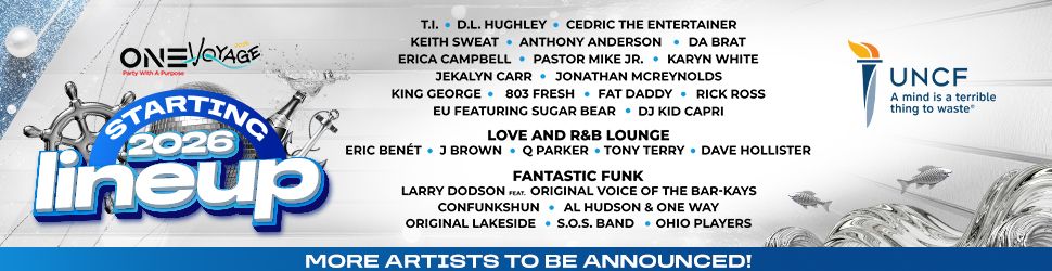 One Voyage 2026 lineup poster featuring musical artists including T.I., D.L. Hughley, Cedric the Entertainer, Keith Sweat, Anthony Anderson, Da Brat, and others, along with the UNCF logo.